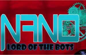 Nano – Lord of the Bots
