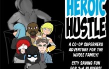 Cooperative All-Ages Tabletop Game, Heroic Hustle, Launches on Kickstarter