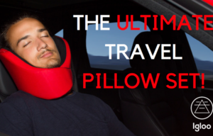 Igloo : The Ultimate Travel Pillow Set